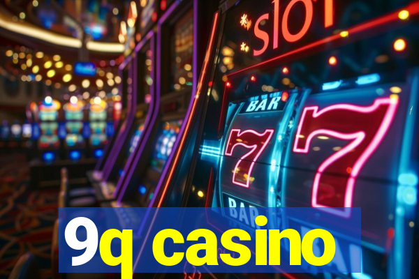 9q casino